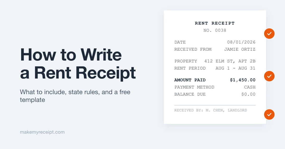 How to Write a Rent Receipt (What to Include + State Rules)